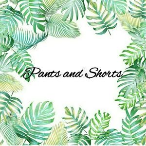 Pants and Shorts 🌴🍍